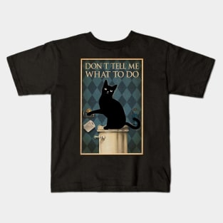 don't tell me what to do Kids T-Shirt